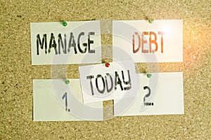 Conceptual hand writing showing Manage Debt. Business photo text unofficial agreement with unsecured creditors for repayment