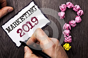 Conceptual hand writing showing Marketing 2019. Business photo text New Year Market Strategies Fresh start Advertising Ideas writt