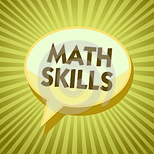 Conceptual hand writing showing Math Skills. Business photo showcasing starting to learn how to count numbers add divide use equat