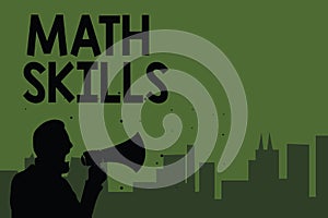 Conceptual hand writing showing Math Skills. Business photo showcasing starting to learn how to count numbers add divide use equat