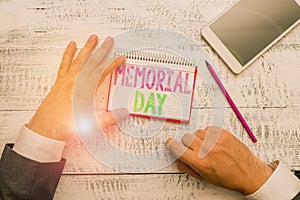 Conceptual hand writing showing Memorial Day. Business photo text remembering the military demonstratingnel who died in