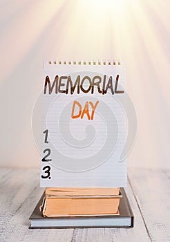 Conceptual hand writing showing Memorial Day. Business photo text remembering the military demonstratingnel who died in service