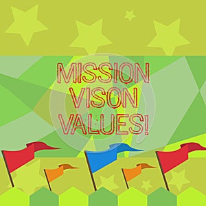 Conceptual hand writing showing Mission Vison Values. Business photo text planning for future improvement Career Right
