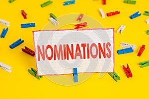 Conceptual hand writing showing Nominations. Business photo text the act of officially suggesting someone for a job or