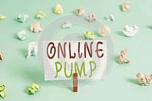 Conceptual hand writing showing Online Pump. Business photo showcasing device which moves liquid from lower level to