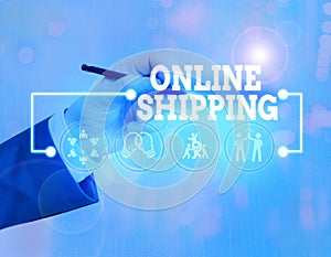 Conceptual hand writing showing Online Shipping. Business photo showcasing the act or analysisner of delivering something through