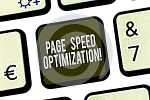 Conceptual hand writing showing Page Speed Optimization. Business photo showcasing Improve the speed of content loading