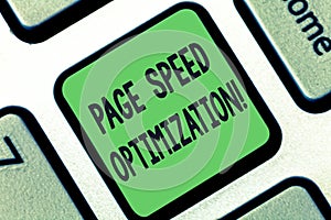 Conceptual hand writing showing Page Speed Optimization. Business photo text Improve the speed of content loading in a