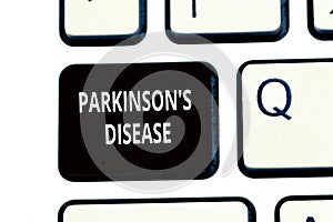 Conceptual hand writing showing Parkinson s is Disease. Business photo text nervous system disorder that affects