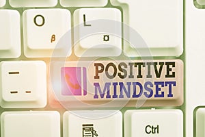 Conceptual hand writing showing Positive Mindset. Business photo showcasing mental attitude in wich you expect favorable