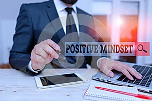 Conceptual hand writing showing Positive Mindset. Business photo text mental attitude in wich you expect favorable