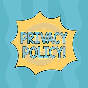 Conceptual hand writing showing Privacy Policy. Business photo text Document Information Security Confidential Data Protection