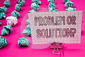 Conceptual hand writing showing Problem Or Solution Question. Business photo showcasing Think Solve Analysis Solving Conclusion Pa
