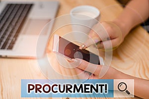 Conceptual hand writing showing Procurment. Business photo showcasing action of acquiring military equipment and