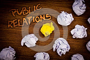 Conceptual hand writing showing Public Relations. Business photo showcasing Communication Media People Information Publicity Socia