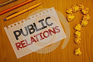 Conceptual hand writing showing Public Relations. Business photo text Communication Media People Information Publicity Social Word