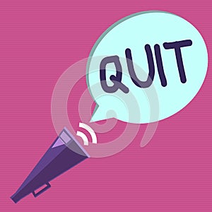 Conceptual hand writing showing Quit. Business photo text Resigning from a job Discontinue the action Stop the activity photo
