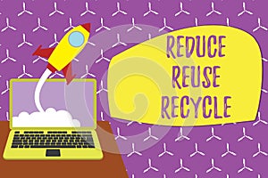 Conceptual hand writing showing Reduce Reuse Recycle. Business photo showcasing environmentallyresponsible consumer