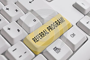 Conceptual hand writing showing Referral Program. Business photo showcasing internal recruitment method employed by