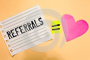 Conceptual hand writing showing Referrals. Business photo showcasing Act of referring someone or something for consultation review