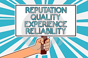 Conceptual hand writing showing Reputation Quality Experience Reliability. Business photo text Customer satisfaction Good Service