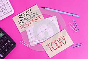 Conceptual hand writing showing Reset Realign Restart. Business photo text Life audit will help you put things in