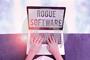 Conceptual hand writing showing Rogue Software. Business photo showcasing type of malware that poses as antimalware software