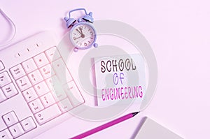 Conceptual hand writing showing School Of Engineering. Business photo showcasing college to study mechanical