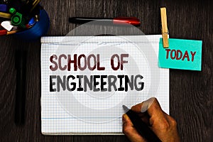 Conceptual hand writing showing School Of Engineering. Business photo text college to study mechanical communication subjects Regi