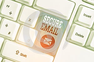 Conceptual hand writing showing Secure Email. Business photo showcasing protect the email content from being read by