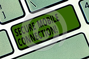 Conceptual hand writing showing Secure Mobile Connection. Business photo text Encrypted by one or more security