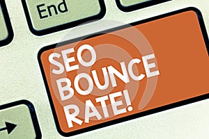 Conceptual hand writing showing Seo Bounce Rate. Business photo showcasing Search engine optimization visitors navigate