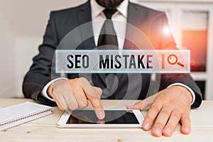 Conceptual hand writing showing Seo Mistake. Business photo text action or judgment that is misguided or wrong in search photo