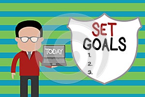 Conceptual hand writing showing Set Goals. Business photo text Defining or achieving something in the future based on