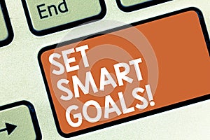 Conceptual hand writing showing Set Smart Goals. Business photo showcasing Establish achievable objectives Make good