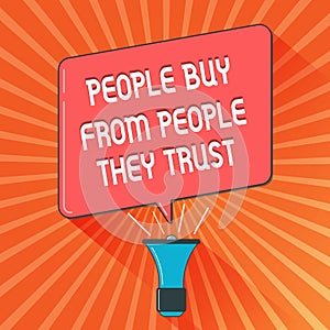 Conceptual hand writing showing showing Buy From showing They Trust. Business photo showcasing Building trust and