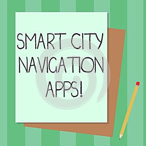 Conceptual hand writing showing Smart City Navigation Apps. Business photo text Connected technological advanced modern cities