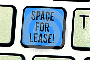 Conceptual hand writing showing Space For Lease. Business photo text Available location for rent to use for commercial