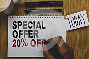 Conceptual hand writing showing Special Offer 20 Off. Business photo text Discounts promotion Sales Retail Marketing Offer Written