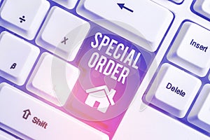 Conceptual hand writing showing Special Order. Business photo showcasing Specific Item Requested a Routine Memo by photo