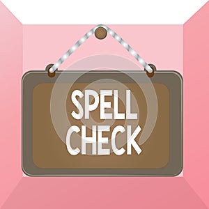 Conceptual hand writing showing Spell Check. Business photo text to use a computer program to find and correct spelling