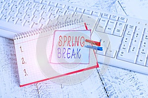 Conceptual hand writing showing Spring Break. Business photo showcasing week s is vacation for students in the spring