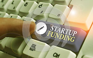 Conceptual hand writing showing Startup Funding. Business photo text financial investment in the development of a new company