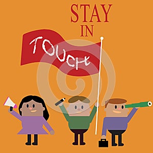 Conceptual hand writing showing Stay In Touch. Business photo text Keep Connected thru Phone Letters Visit Email Social Media