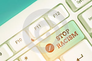 Conceptual hand writing showing Stop Racism. Business photo text end the antagonism directed against someone of a