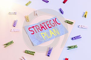 Conceptual hand writing showing Strategic Plan. Business photo showcasing a systematic process of envisioning a desired future