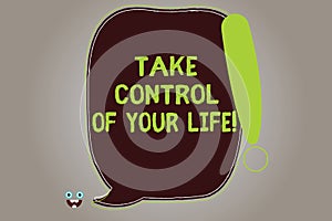 Conceptual hand writing showing Take Control Of Your Life. Business photo showcasing Be the analysisager of your destiny