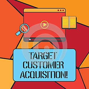 Conceptual hand writing showing Target Customer Acquisition. Business photo showcasing Persuading a consumer to buy a company s is
