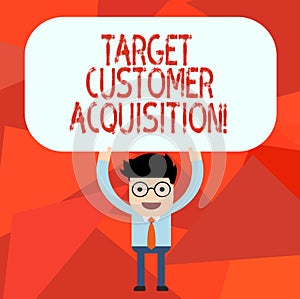Conceptual hand writing showing Target Customer Acquisition. Business photo text Persuading a consumer to buy a company s is good