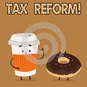 Conceptual hand writing showing Tax Reform. Business photo showcasing process of changing way taxes are collected by
